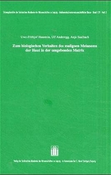 Zum biologischen Verhalten des malignen Melanoms der Haut in der umgebenden Matrix - Uwe-Frithjof Haustein, Ulf Anderegg, Anja Saalbach