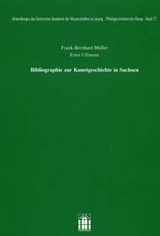 Bibliographie zur Kunstgeschichte in Sachsen - Frank-Bernhard M&uuml;ller, Ernst Ullmann