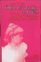 &Ouml;ffne mir das Tor zur Welt! - Helen E Waite
