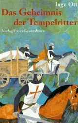 Das Geheimnis der Tempelritter - Inge Ott