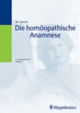Die hom&ouml;opathische Anamnese special - Willibald Gawlik
