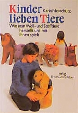 Kinder lieben Tiere - Karin Neusch&uuml;tz