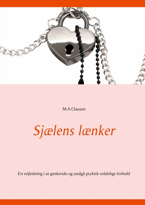 Sj&aelig;lens l&aelig;nker -  M.A Clausen