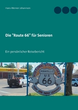 Die "Route 66" f&uuml;r Senioren - Hans-Werner Johannsen
