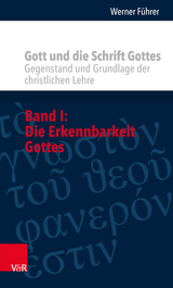 Gott und die Schrift Gottes -  Werner F&uuml;hrer