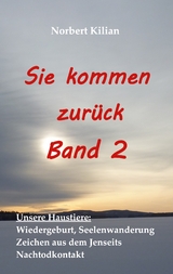 Sie kommen zur&uuml;ck Band 2 - Norbert Kilian
