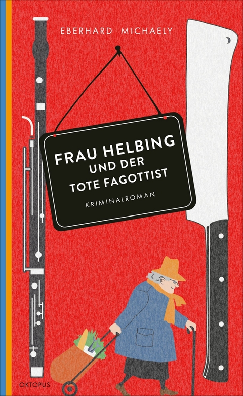 Frau Helbing und der tote Fagottist - Eberhard Michaely
