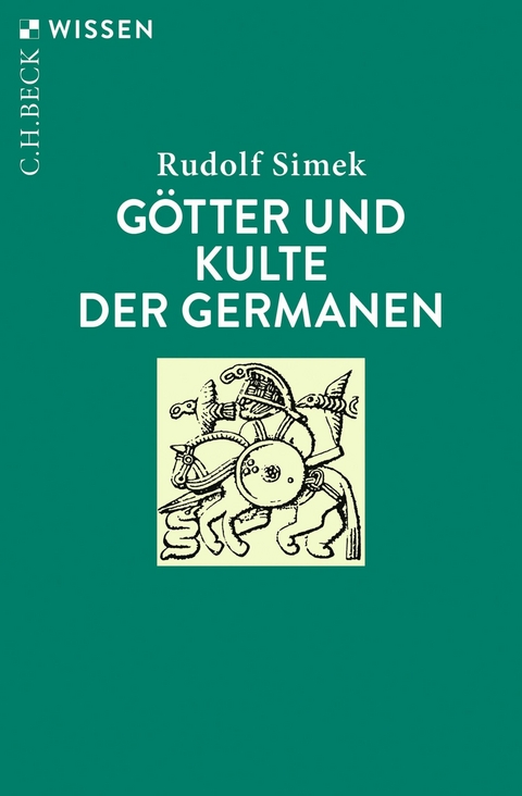 G&ouml;tter und Kulte der Germanen - Rudolf Simek