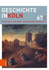 Geschichte in K&ouml;ln 67 (2020) - 