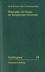 Philosophie und Gestalt der Europ&auml;ischen Universit&auml;t - 