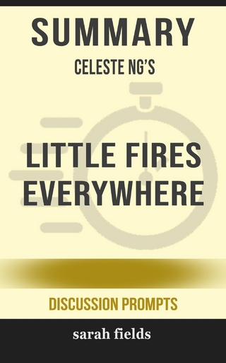 Summary of Celeste Ng’s Little Fires Everywhere: Discussion prompts
