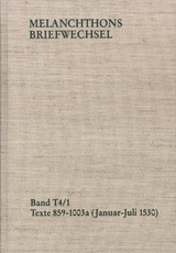 Melanchthons Briefwechsel / Band T 4,1-2: Texte 859-1109 (1530) - Philipp Melanchthon