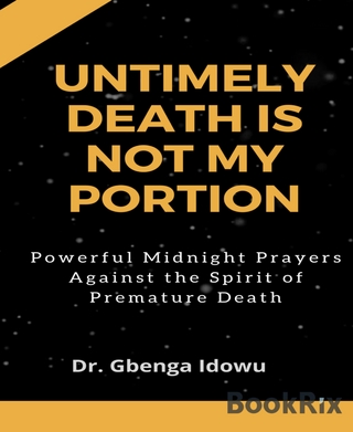 untimely death is not my portion