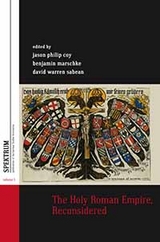 The Holy Roman Empire, Reconsidered - 