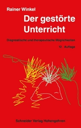 Der gest&ouml;rte Unterricht - Rainer Winkel