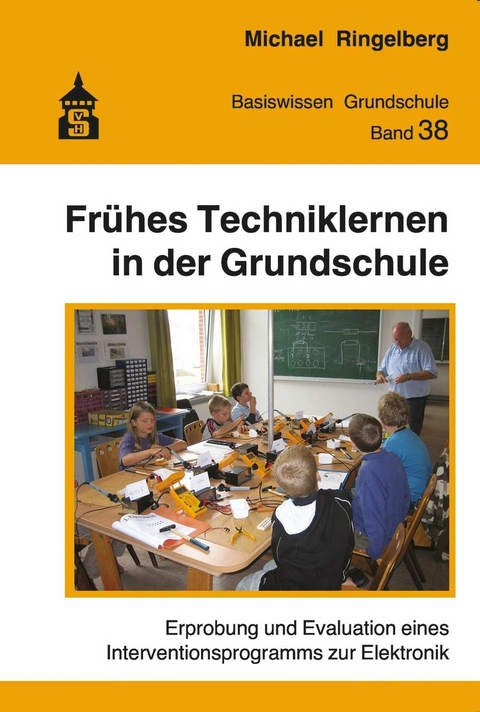 Frühes Techniklernen in der Grundschule -  Michael Ringelberg