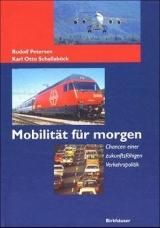 Mobilität für morgen - Petersen, Rudolf; Schallaböck, Karl O