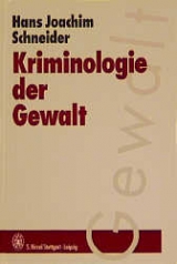 Kriminologie der Gewalt - Hans J Schneider