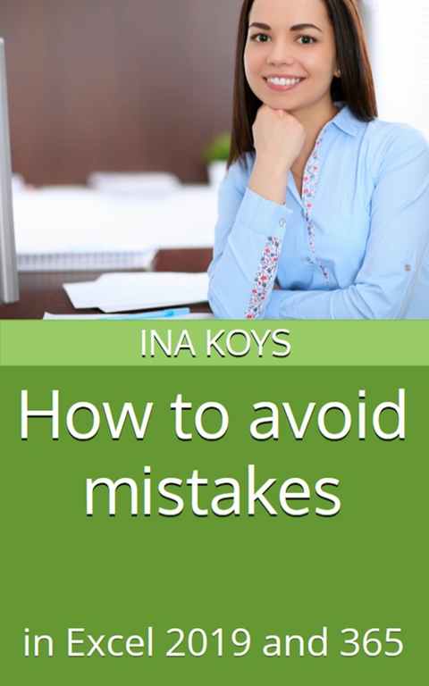 How to avoid mistakes - Ina Koys