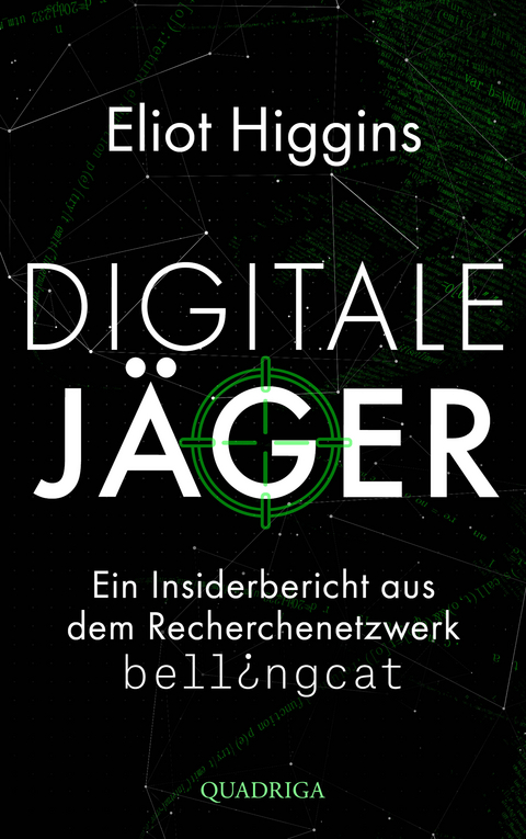 Digitale J&auml;ger - Eliot Higgins