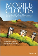 Mobile Clouds - Frank H. P. Fitzek, Marcos D. Katz