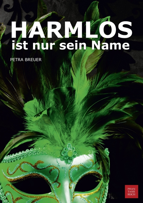 HARMLOS ist nur sein Name - Petra Breuer