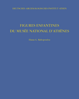 Figures Enfantines du Mus&eacute;e National d'Ath&egrave;nes - Eliana G Raftopoulou