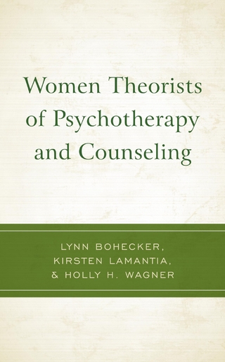 Women Theorists of Psychotherapy and Counseling