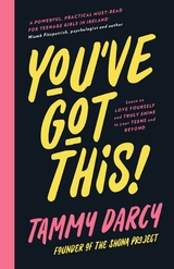 You've Got This -  Tammy Darcy