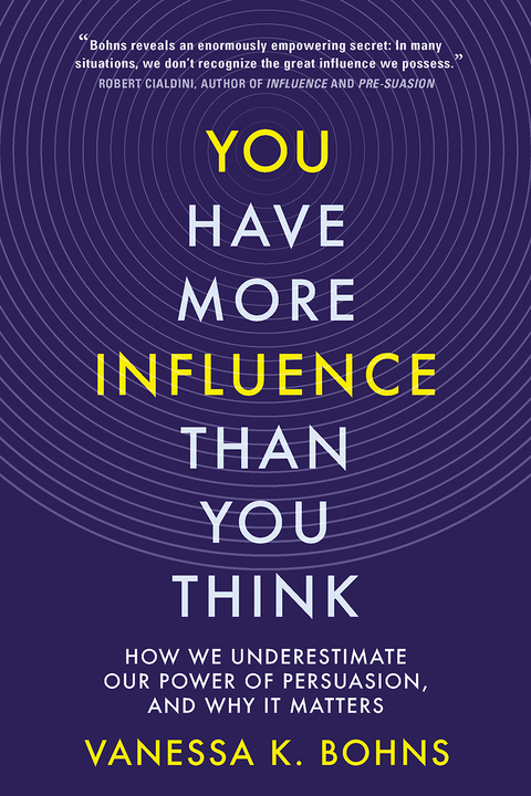You Have More Influence Than You Think - Vanessa Bohns
