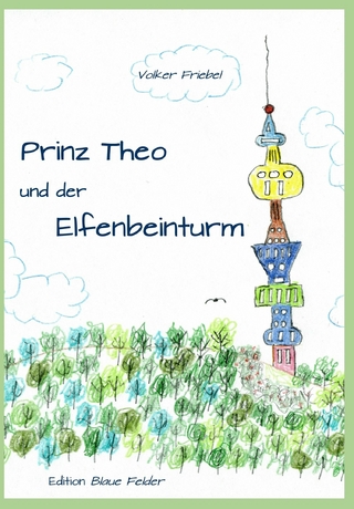 Prinz Theo und der Elfenbeinturm