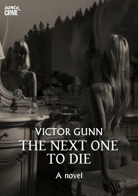 THE NEXT ONE TO DIE (English Edition) - Victor Gunn