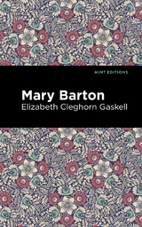 Mary Barton - Elizabeth Cleghorn Gaskell