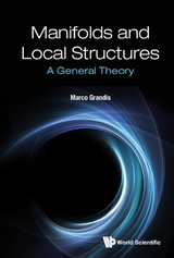 MANIFOLDS AND LOCAL STRUCTURES: A GENERAL THEORY - Marco Grandis