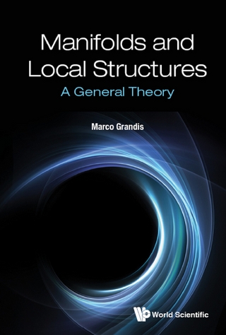 MANIFOLDS AND LOCAL STRUCTURES: A GENERAL THEORY