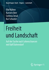 Freiheit und Landschaft - Olaf K&uuml;hne, Karsten Berr, Corinna Jenal, Kai Schuster