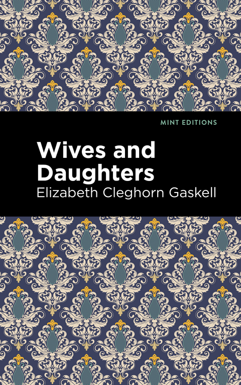 Wives and Daughters - Elizabeth Cleghorn Gaskell