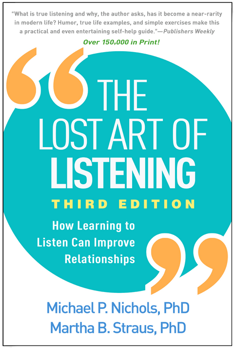 The Lost Art of Listening - Michael P. Nichols, Martha B. Straus
