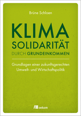 Klimasolidarit&auml;t durch Grundeinkommen - Br&uuml;ne Schloen