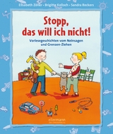Stopp, das will ich nicht! - Brigitte Kolloch, Elisabeth Z&ouml;ller