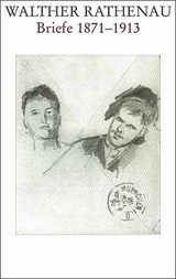 Walther Rathenau-Gesamtausgabe / Walther Rathenau Briefe 1871-1922 - Jaser, Alexander; Picht, Clemens; Schulin, Ernst