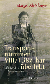 Transportnummer VIII/1 387 hat &uuml;berlebt - Margot Kleinberger