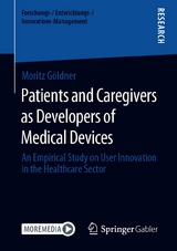 Patients and Caregivers as Developers of Medical Devices - Moritz Göldner