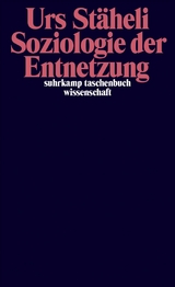 Soziologie der Entnetzung - Urs St&auml;heli