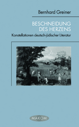 Beschneidung des Herzens - Bernhard Greiner