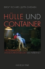 H&uuml;lle und Container - Jutta Zaremba, Birgit Richard