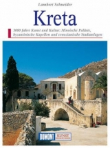 DuMont Kunst-Reisef&uuml;hrer Kreta - Lambert Schneider