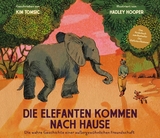 Die Elefanten kommen nach Hause -  Kim Tomsic,  Hadley Hooper