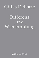 Differenz und Wiederholung - Gilles Deleuze