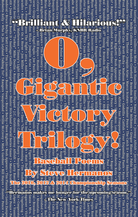 O, Gigantic Victory Trilogy! - Steve Hermanos